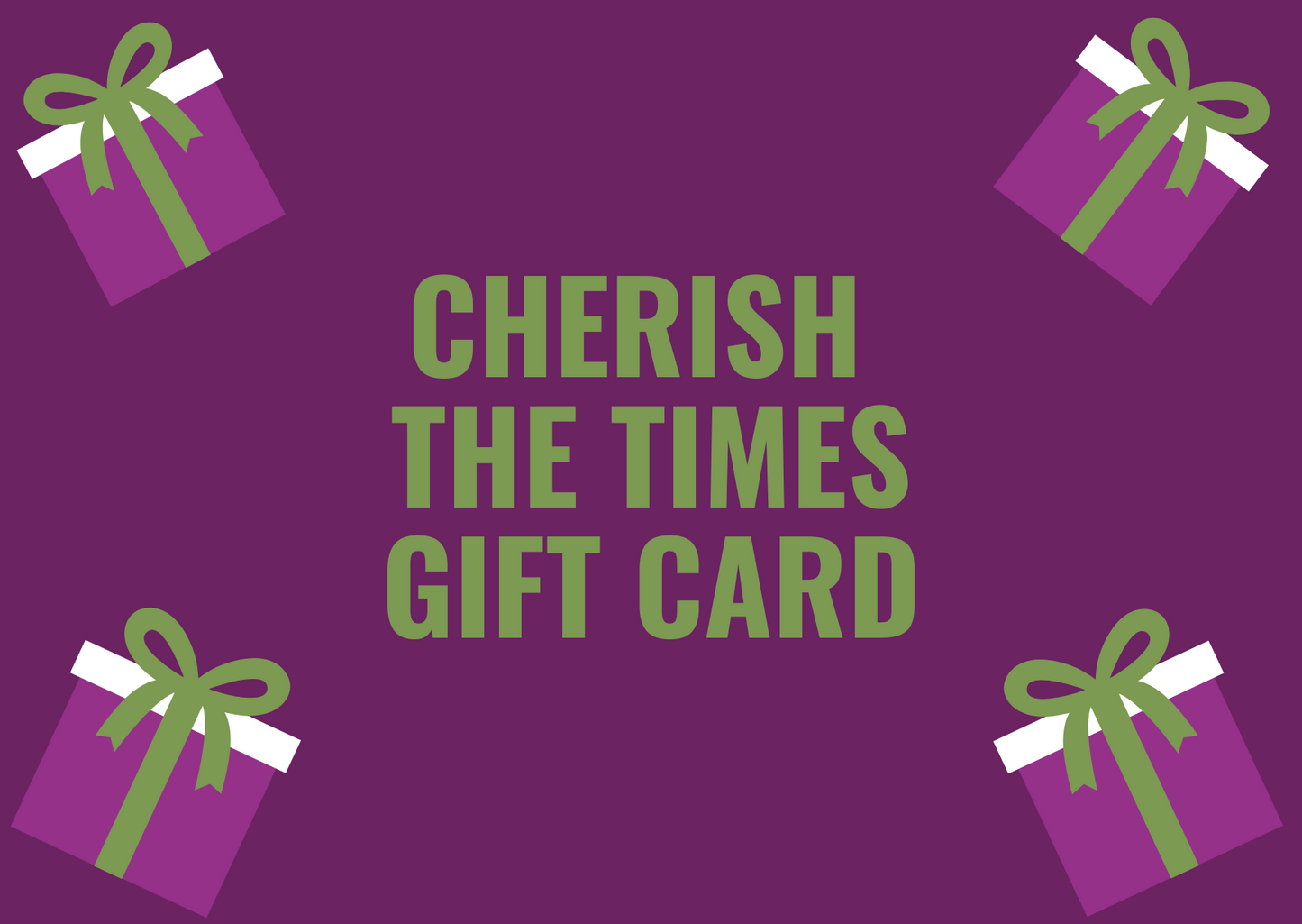 Cherish The Times Gift Card